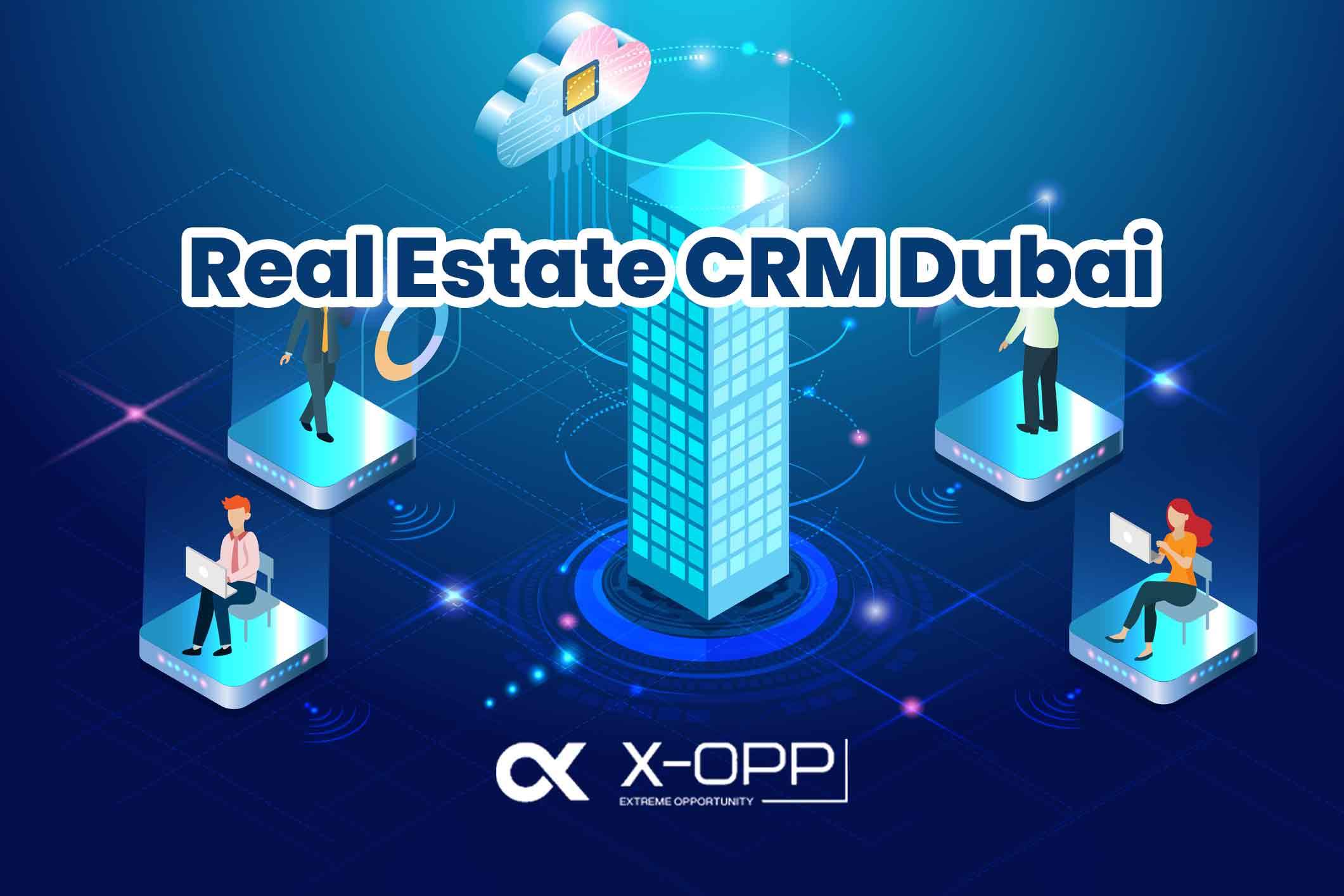 Real Estate CRM Dubai: The Ultimate 2025–2026 Solution for Property Professionals